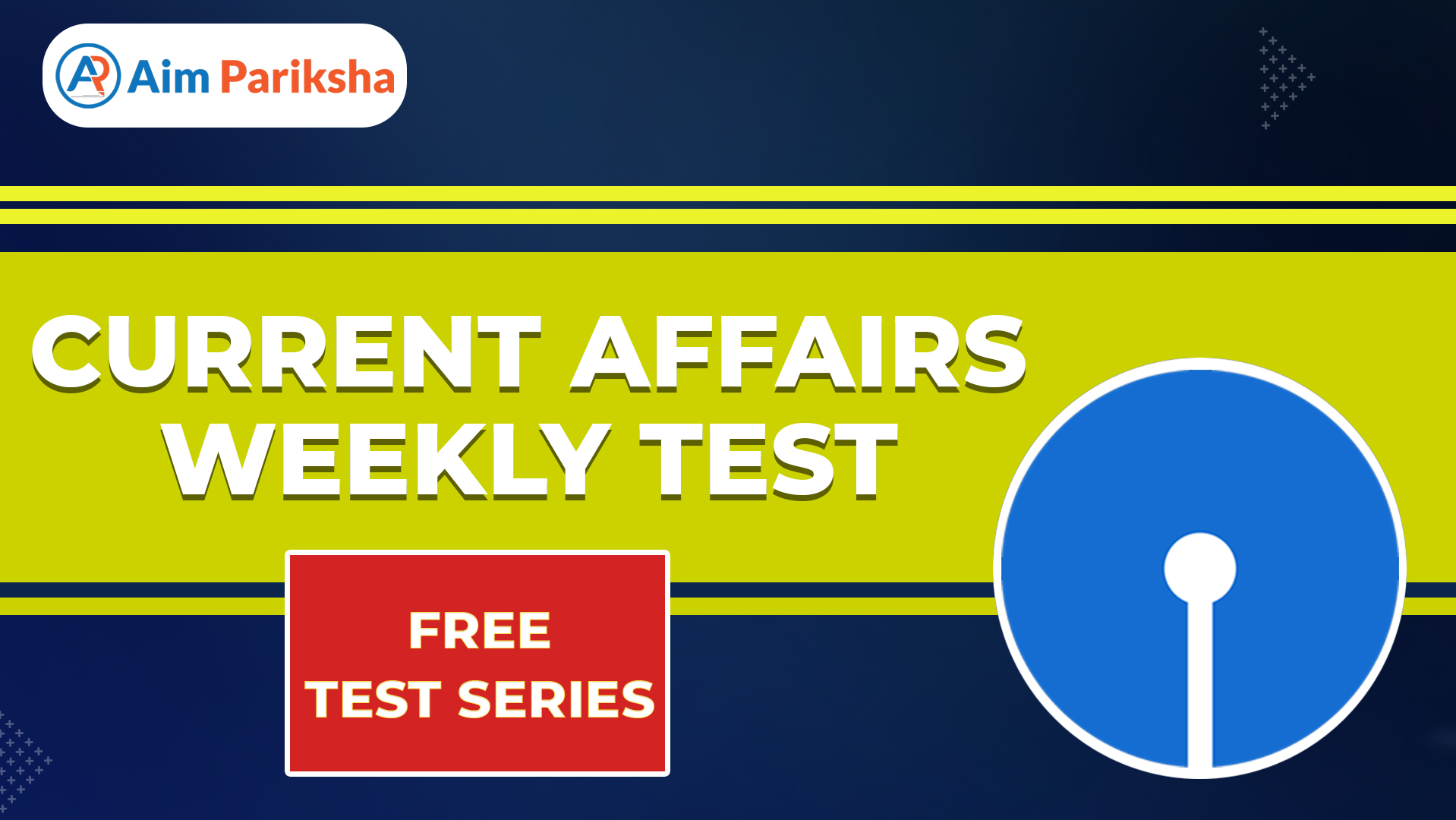 Current Affairs Weekly Test